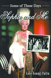 Cover image for Sophie and Me: Some of These Days