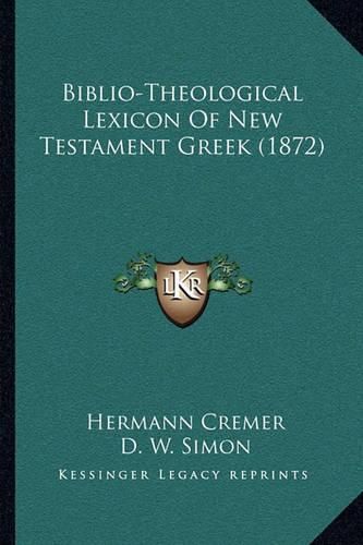 Biblio-Theological Lexicon of New Testament Greek (1872)