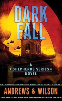 Cover image for Dark Fall: The Shepherds Series