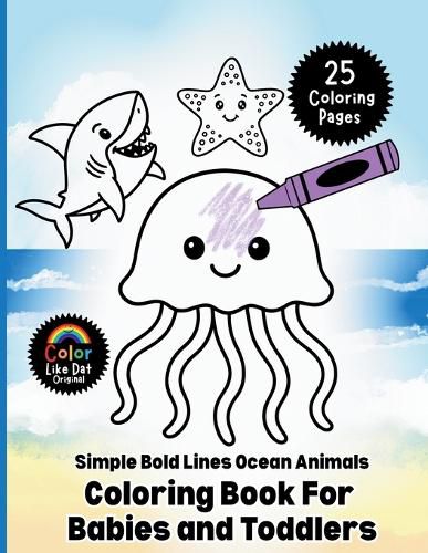 Simple Bold Lines Ocean Animals Coloring Book For Babies and Toddlers ...
