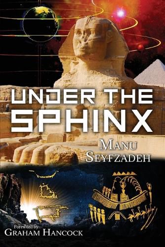 Cover image for Under the Sphinx: the Search for the Hieroglyphic Key to the Real Hall of Records.