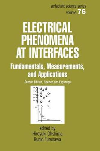 Cover image for Electrical Phenomena at Interfaces: Fundamentals: Measurements, and Applications