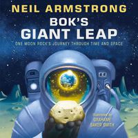 Cover image for Bok's Giant Leap: One Moon Rock's Journey Through Time and Space