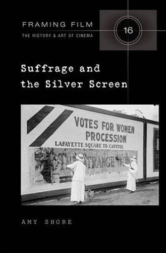 Cover image for Suffrage and the Silver Screen