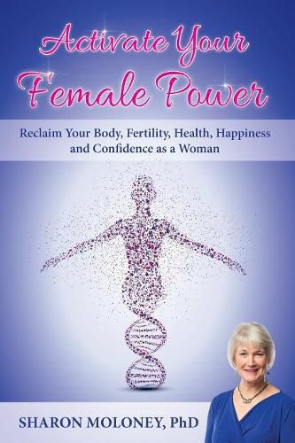 Cover image for Activate Your Female Power