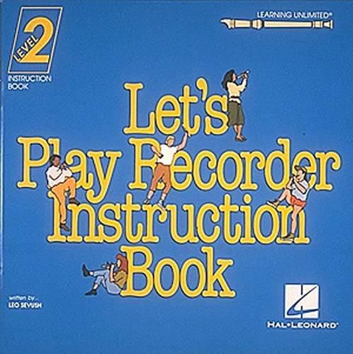 Cover image for Let's Play Recorder Instruction Book 2: Student Book 2