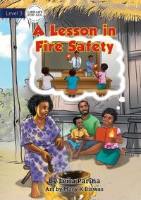 Cover image for A Lesson In Fire Safety