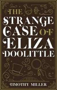 Cover image for The Strange Case Of Eliza Doolittle