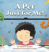 Cover image for A Pet Just for Me!