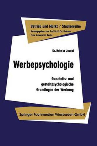 Cover image for Werbepsychologie: Ganzheits- Und Gestaltpsychologische Grundlagen Der Werbung