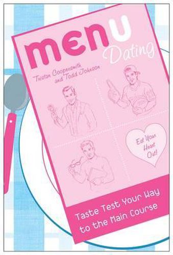 Cover image for Menu Dating: Taste Test Your Way to the Main Course