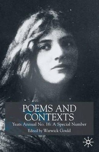 Cover image for Poems and Contexts: Yeats Annual No.16: A Special Number