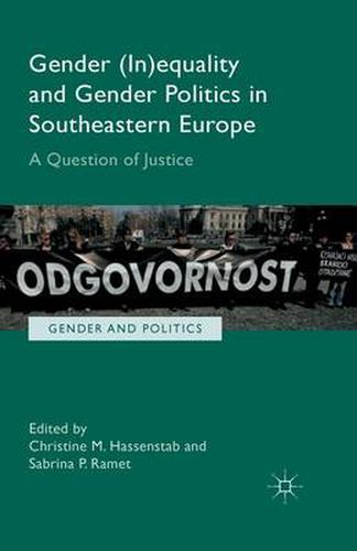 Cover image for Gender (In)equality and Gender Politics in Southeastern Europe: A Question of Justice