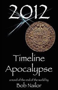 Cover image for 2012: Timeline Apocalypse