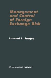 Cover image for Management and Control of Foreign Exchange Risk