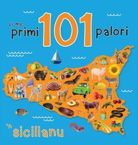 Cover image for Li me primi 101 palori 'n sicilianu