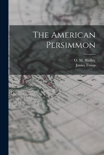 Cover image for The American Persimmon