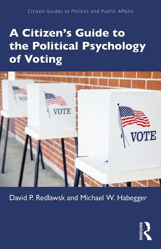 Cover image for A Citizen's Guide to the Political Psychology of Voting