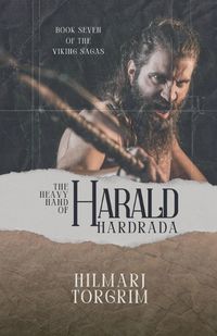 Cover image for The Heavy Hand of Harald Hardrada