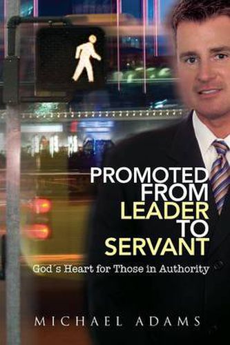Cover image for Promoted from Leader to Servant