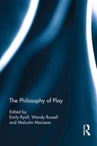 Cover image for The Philosophy of Play