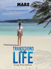 Cover image for Transitions in My Life (Large Print Edition)