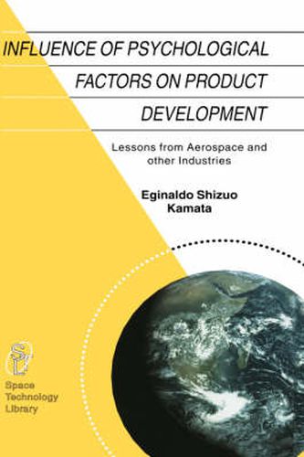 Cover image for Influence of Psychological Factors on Product Development: Lessons from Aerospace and other Industries
