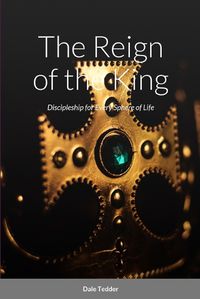 Cover image for The Reign of the King