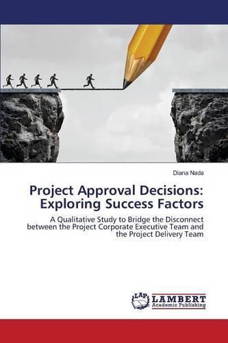 Cover image for Project Approval Decisions: Exploring Success Factors