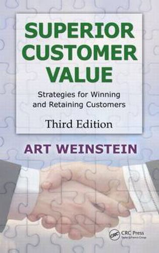 Superior Customer Value: Strategies for Winning and Retaining Customers, Third Edition