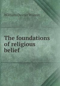 Cover image for The foundations of religious belief