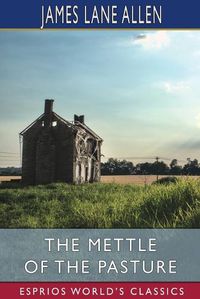 Cover image for The Mettle of the Pasture (Esprios Classics)