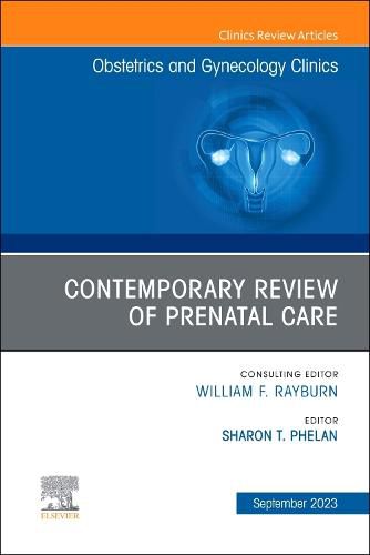 Cover image for Contemporary Review of Prenatal Care, An Issue of Obstetrics and Gynecology Clinics: Volume 50-3