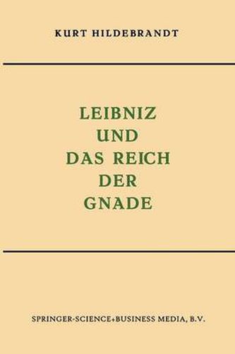 Leibniz Und Das Reich Der Gnade