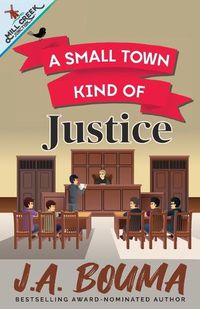 Cover image for A Small Town Kind of Justice