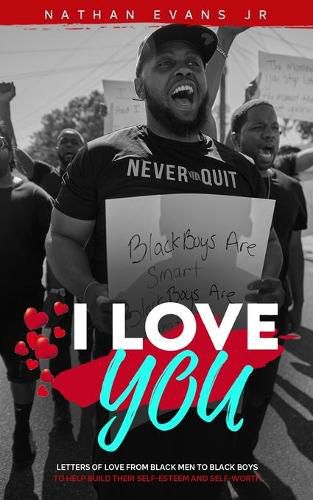 Cover image for I Love You: Letters from Black Men to Black Boys