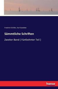 Cover image for Sammtliche Schriften: Zweiter Band ( Funfzehnter Teil )