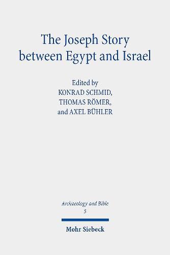 The Joseph Story between Egypt and Israel