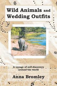 Cover image for Wild Animals and Wedding Outfits