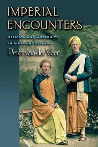 Cover image for Imperial Encounters: Religion and Modernity in India and Britain