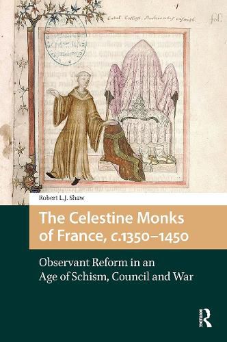 Cover image for The Celestine Monks of France, c.1350-1450