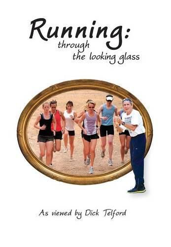 Cover image for Running: through the looking glass