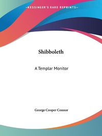 Cover image for Shibboleth: A Templar Monitor (1894)