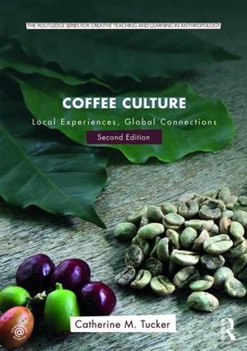 Cover image for Coffee Culture: Local Experiences, Global Connections