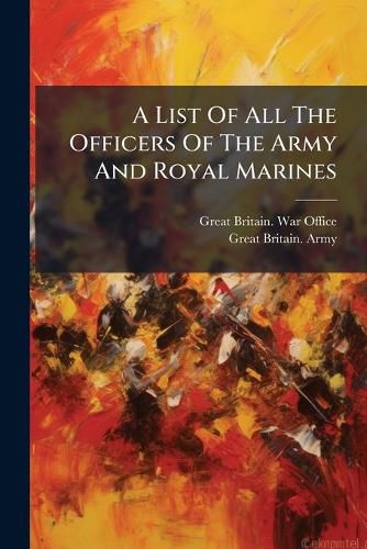 Cover image for A List Of All The Officers Of The Army And Royal Marines