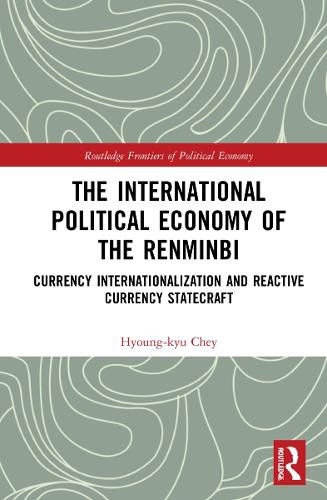 Cover image for The International Political Economy of the Renminbi