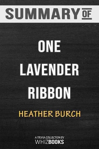 Cover image for Summary of One Lavender Ribbon: Trivia/Quiz for Fans