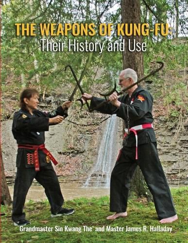 Cover image for The Weapons of Kung-Fu: Their History and Use