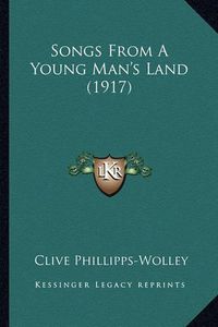 Cover image for Songs from a Young Man's Land (1917) Songs from a Young Man's Land (1917)