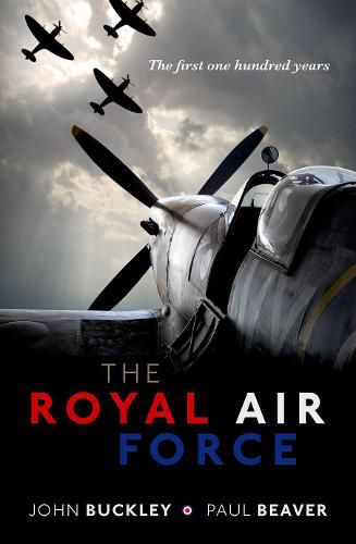 Cover image for The Royal Air Force: The First One Hundred Years